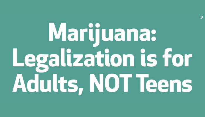 Marijuana_ Legalization for Adults NOT Teens